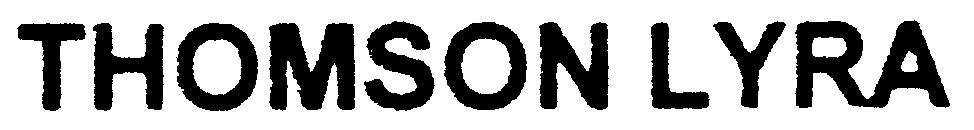 THOMSON LYRA