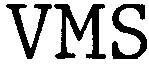 VMS