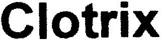 CLOTRIX