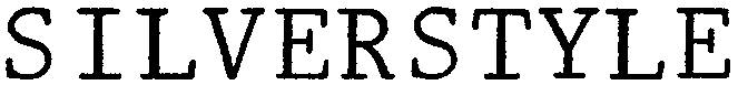 SILVERSTYLE