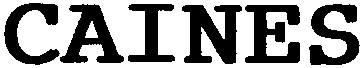 CAINES