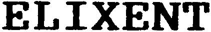 ELIXENT