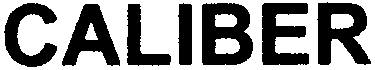 CALIBER