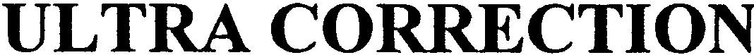 ULTRA CORRECTION