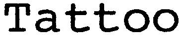TATTOO