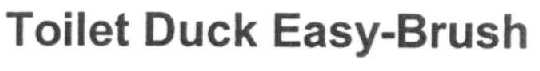 TOILET DUCK EASY-BRUSH