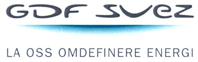 GDF SUEZ LA OSS OMDEFINERE ENERGI