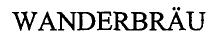 WANDERBRAU