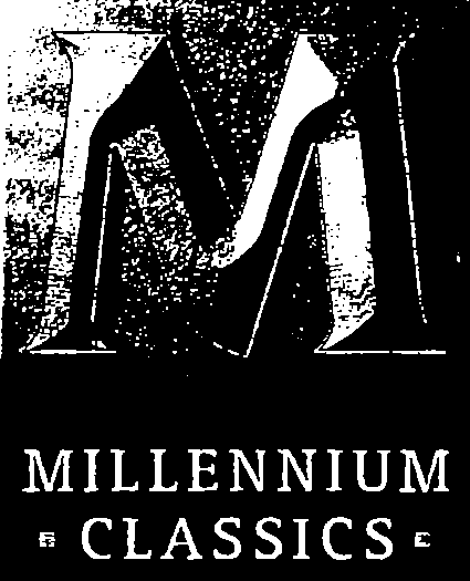 M MILLENNIUM CLASSICS
