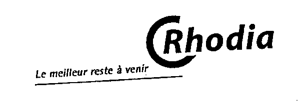 Le meilleur reste a venir Rhodia