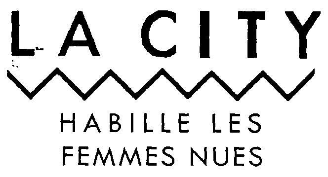 LA CITY HABILLE LES FEMMES NUES