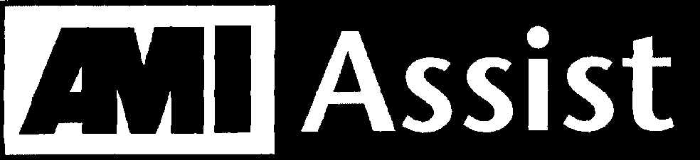 AMI ASSIST; AMI ASSIST