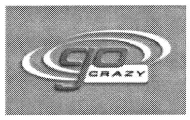 go CRAZY