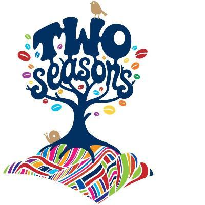 TWO seasons ; TWO seasons