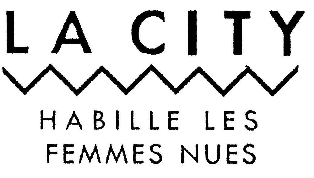 LA CITY HABILLE LES FEMMES NUES