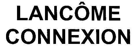 LANCOME CONNEXION