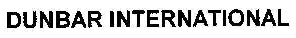 DUNBAR INTERNATIONAL