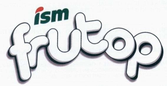 ism frutop