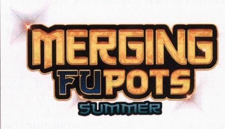 MERGING FU POTS SUMMER
