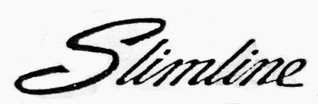 SLIMLINE