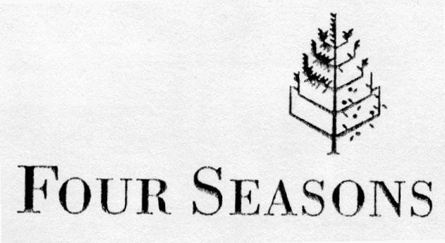 FOUR SEASONS