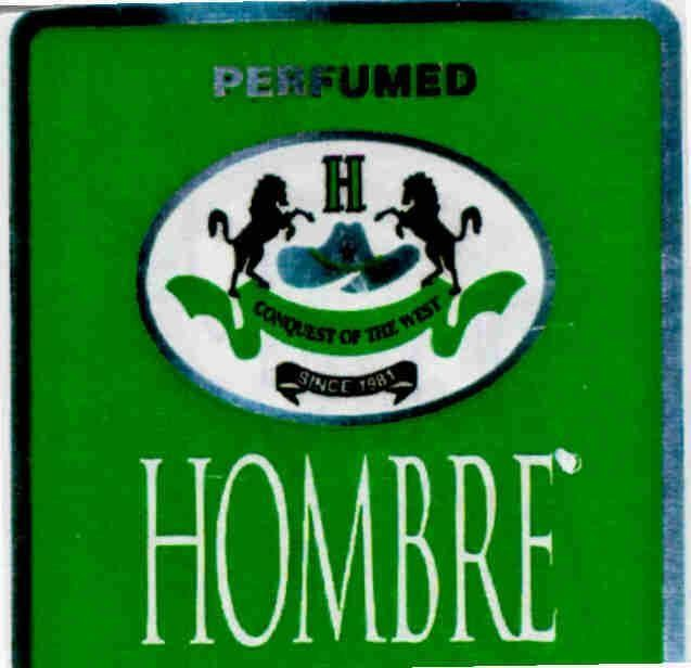 H CONQUEST OF THE WEST SINCE 1981 HOMBRE