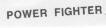 POWER FIGHTER