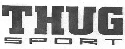 THUG SPORT