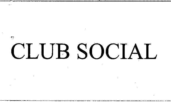 CLUB SOCIAL