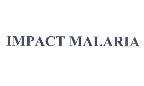IMPACT MALARIA
