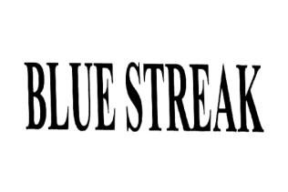 BLUE STREAK