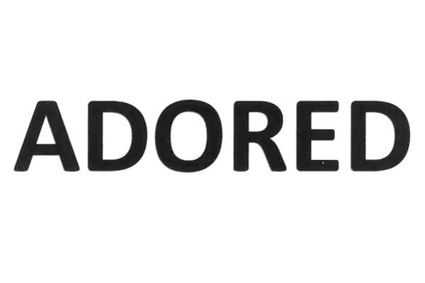 ADORED