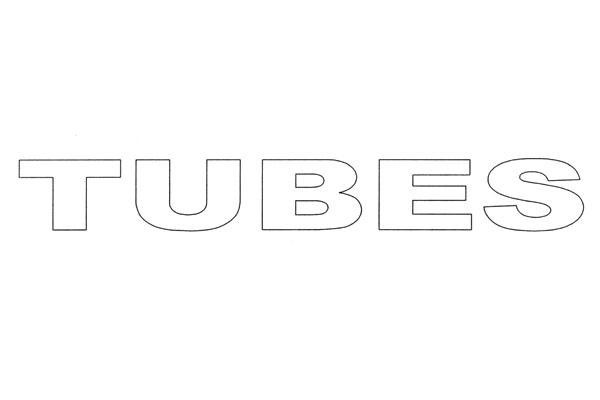 TUBES