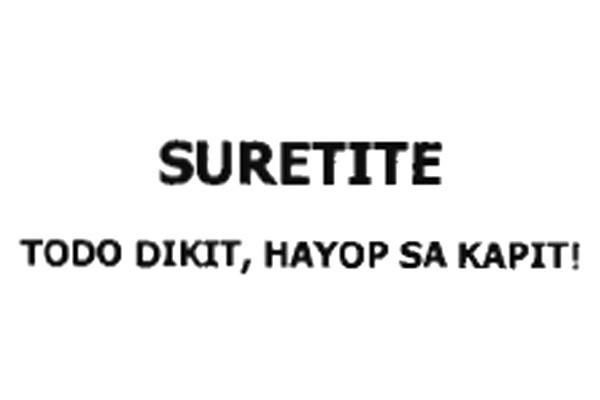 SURETITE... TODO DIKIT, HAYOP SA KAPIT!