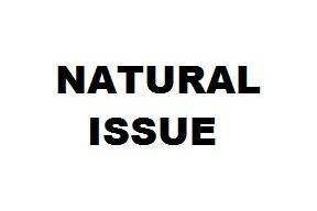 NATURAL ISSUE