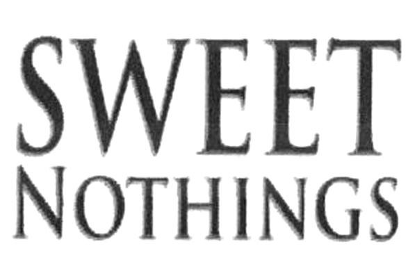 SWEET NOTHINGS
