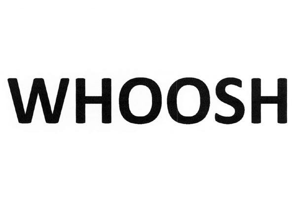 WHOOSH