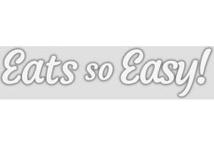 EATS SO EASY!
