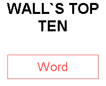 WALL`S TOP TEN