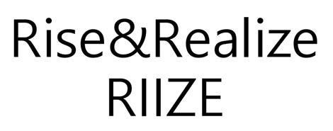 RISE & REALIZE RIIZE