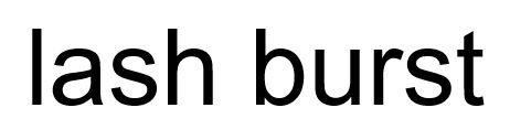 LASH BURST
