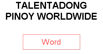 TALENTADONG PINOY WORLDWIDE