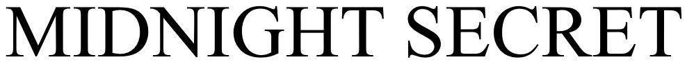 MIDNIGHT SECRET