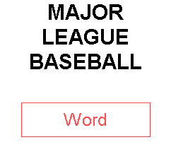 MAJOR LEAGUE BASEBALL