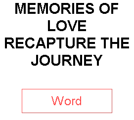 MEMORIES OF LOVE RECAPTURE THE JOURNEY
