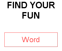 FIND YOUR FUN