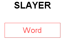SLAYER