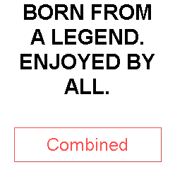 BORN FROM A LEGEND. ENJOYED BY ALL.