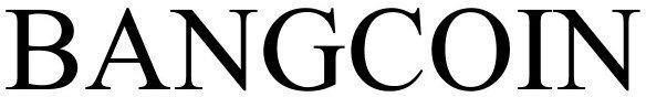 BANGCOIN