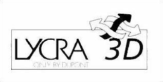 LYCRA 3D ONLY BY DUPONT